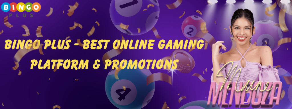 Bingo Plus - Best Online Gaming Platform & Promotions