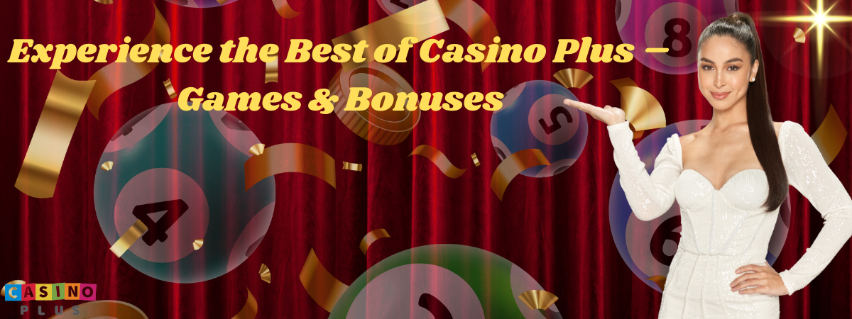 Experience the Best of Casino Plus – Games & Bonuses